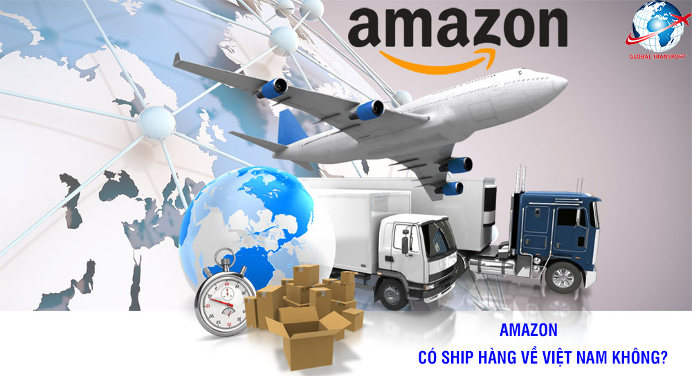Amazon có ship hàng về Việt Nam không