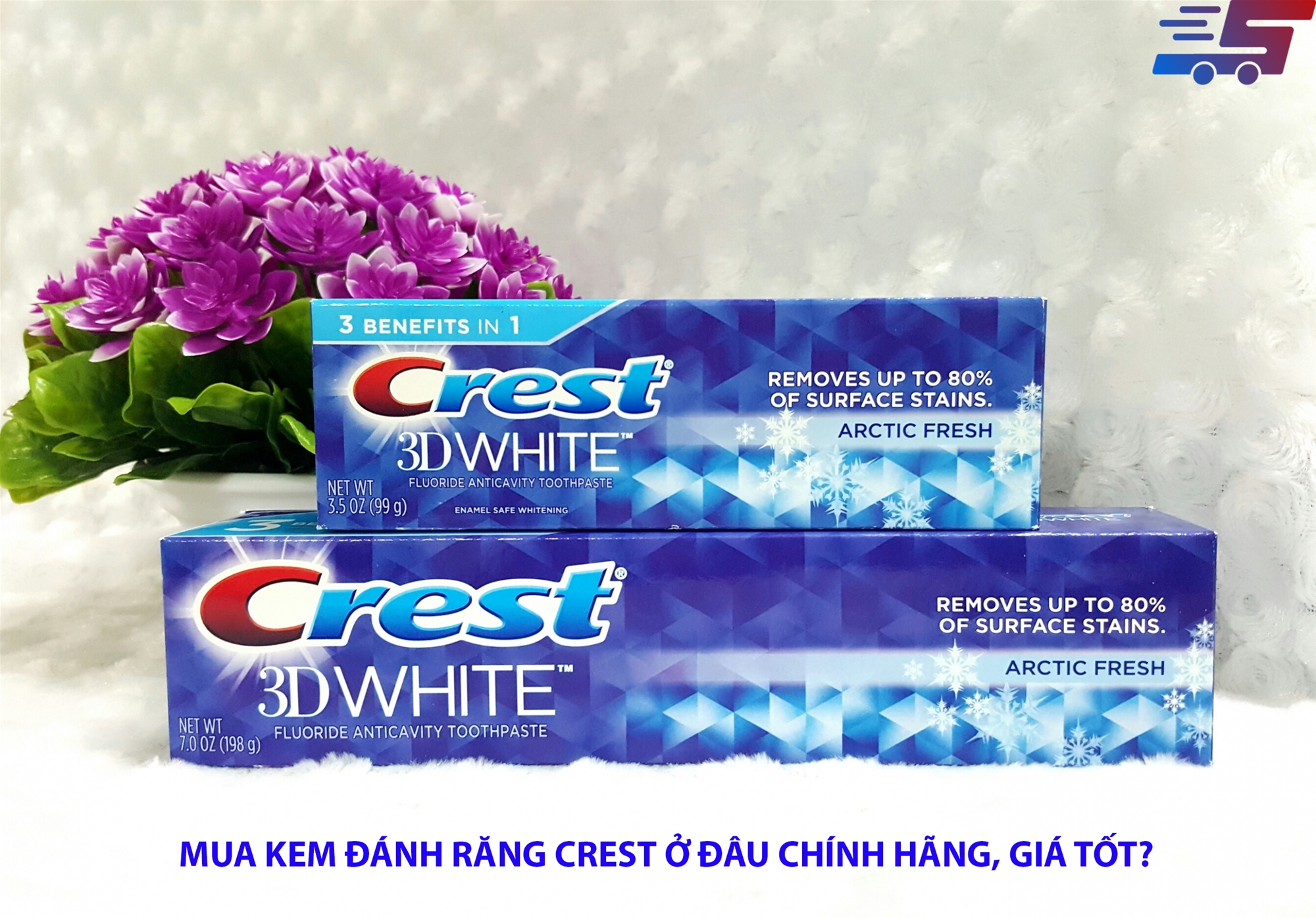 Kem đánh răng Crest mua ở đâu đảm bảo chính hãng?