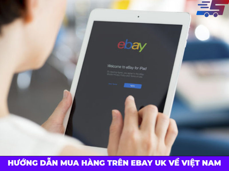 Hướng dẫn mua hàng eBay UK ship về Việt Nam