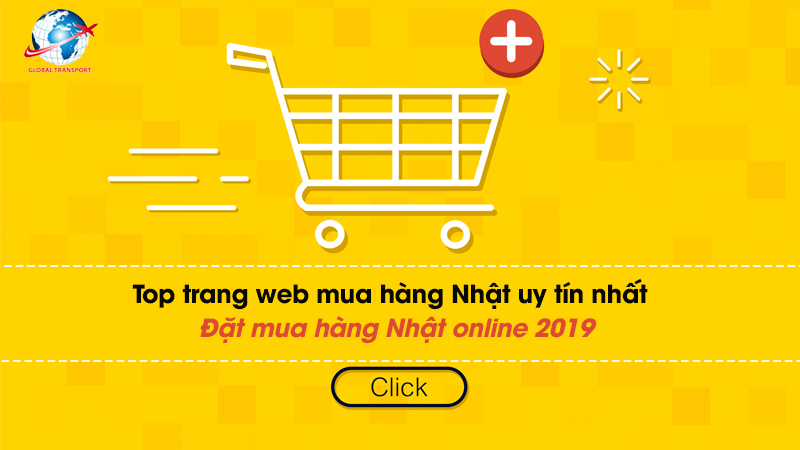 Top trang web mua hàng Nhật uy tín nhất, đặt mua hàng Nhật online 2019
