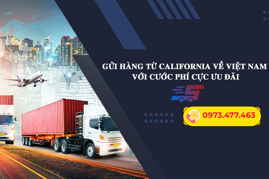 Gửi hàng từ California về Việt Nam