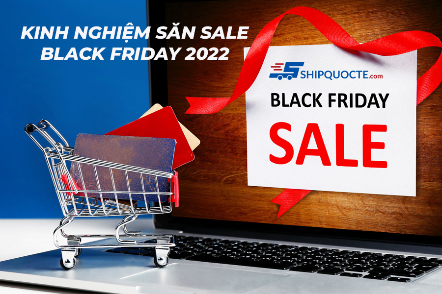  Trọn bộ bí kíp săn sale Black Friday ngày 25/11/2022