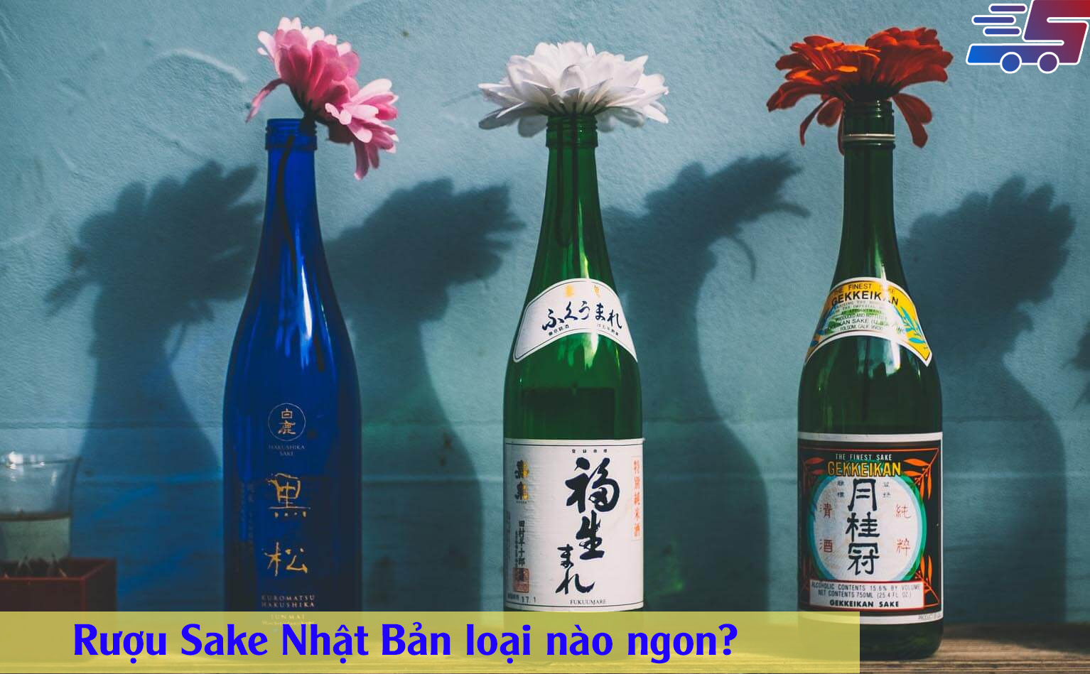 Rượu sake Nhật Bản loại nào ngon?