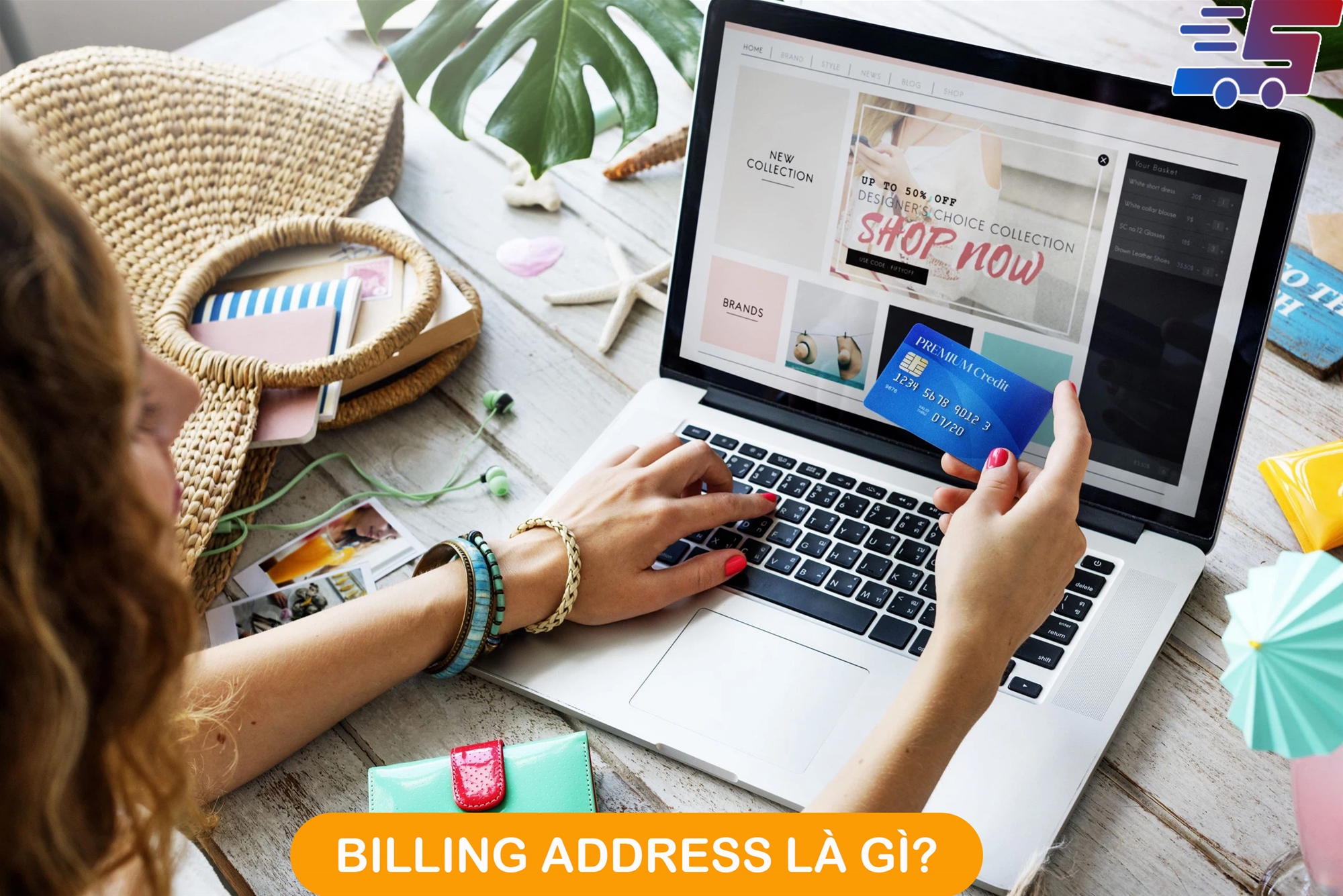 Billing address là gì? Hướng dẫn cách điền Billing address 