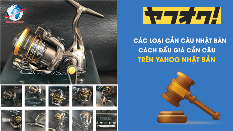 Đấu giá cần câu Nhật Bản trên Yahoo Auction