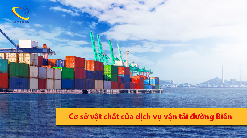 co-so-vat-chat-cua-dich-vu-van-tai-duong-bien