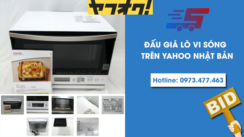 Đấu giá lò vi sóng chính hãng trên Yahoo Nhật Bản