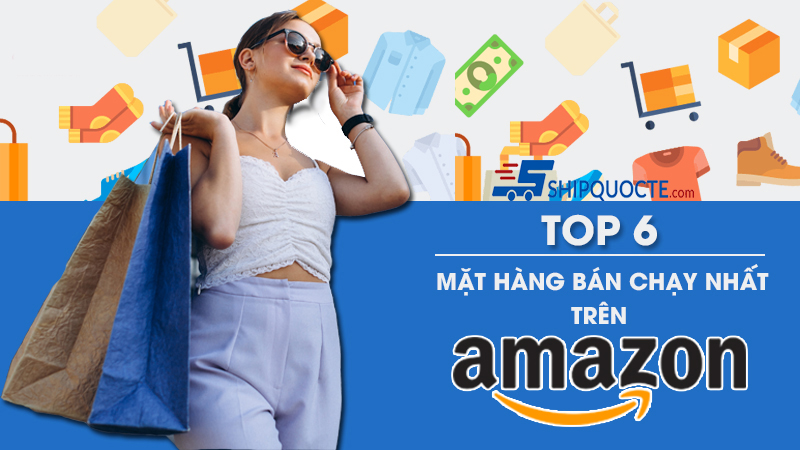 Mua hàng Amazon, Top 5 mặt hàng bán chạy nhất trên Amazon